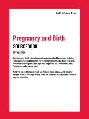 cover image of Pregnancy and Birth Sourcebook